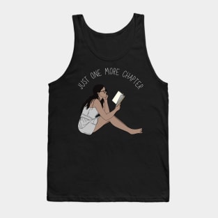 Just one more chapter romance novels young adult fiction I Love Books Tank Top